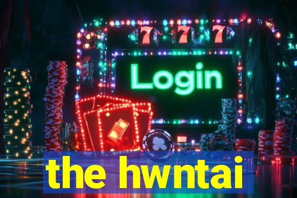 the hwntai